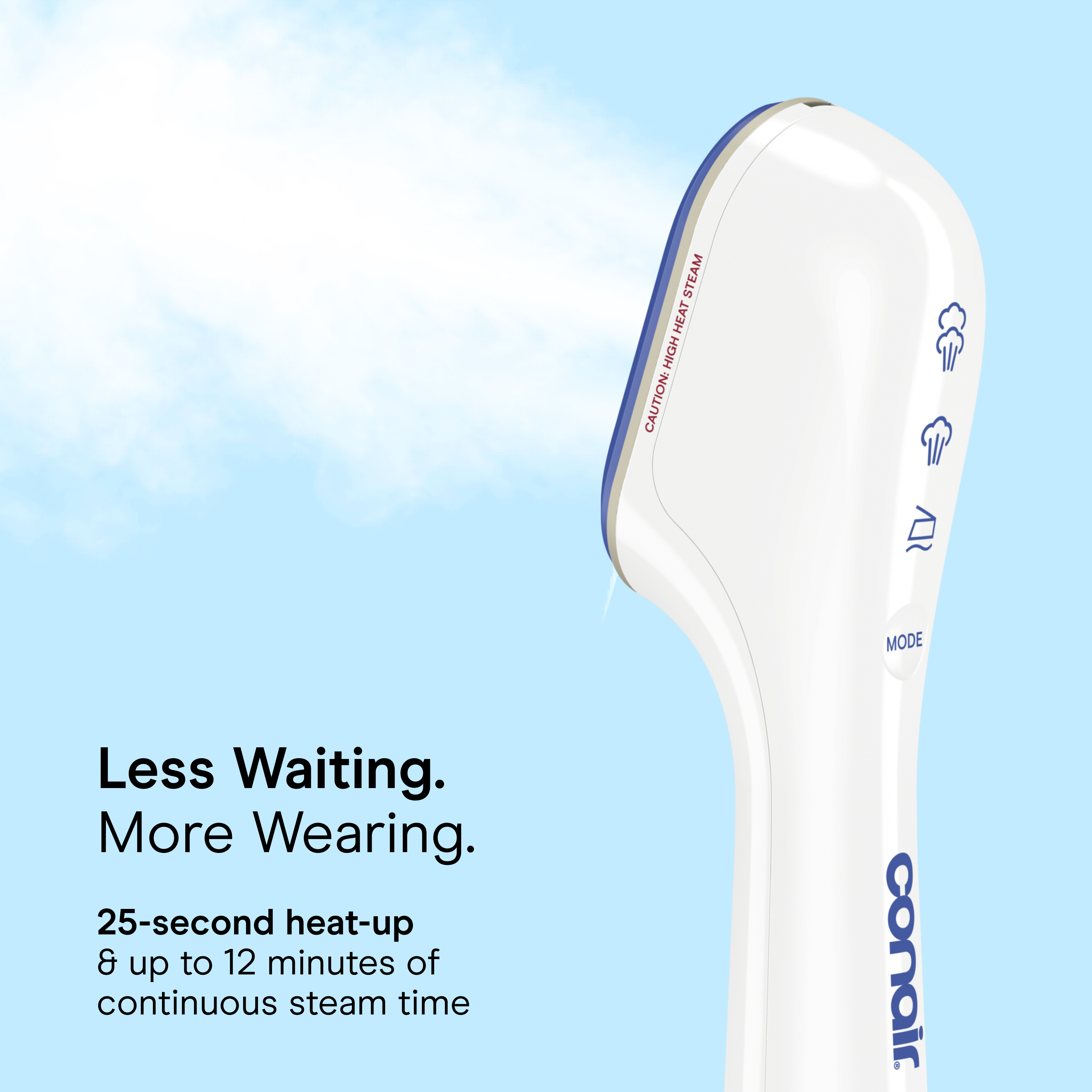 Conair GS47 steamer 'Less Waiting. More Wearing.' blue-sky frame